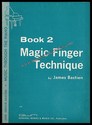 Magic Finger Technique - Book 2
